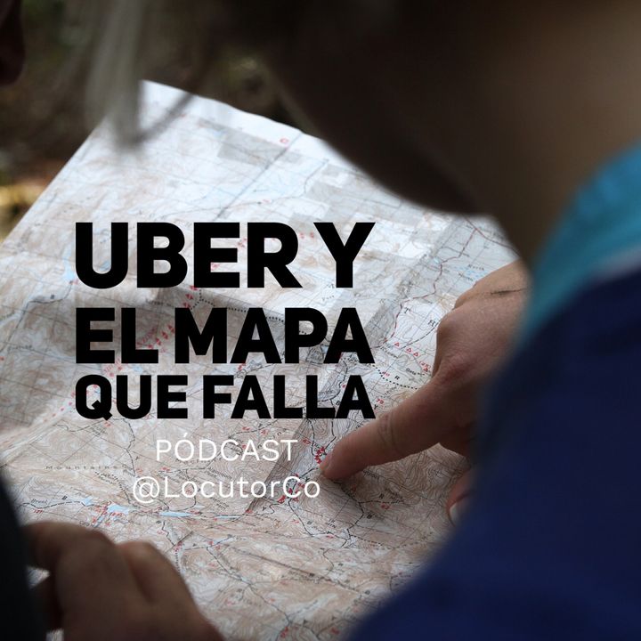 Uber y el mapa que falla