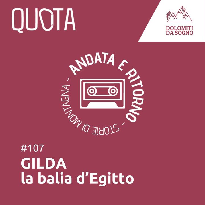 107 - Gilda: la balia d'Egitto | ep.1