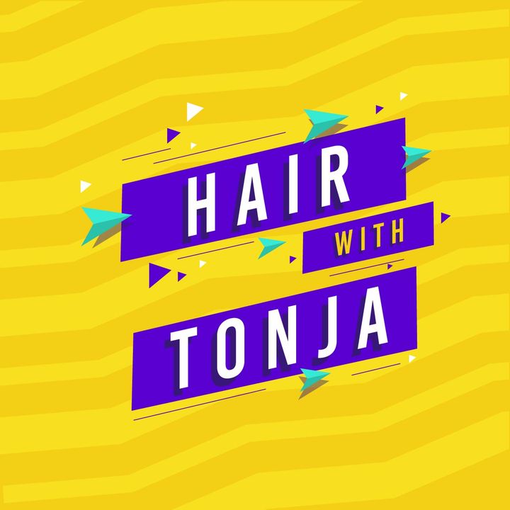 Hair with Tonja