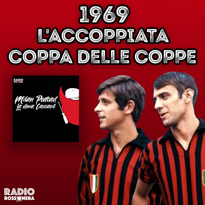 1969: L'ACCOPPIATA COPPA DELLE COPPE - COPPA DEI CAMPIONI