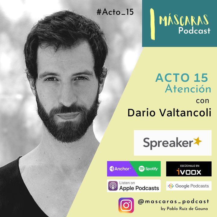 ACTO 15 - Atención (con Dario Valtancoli)