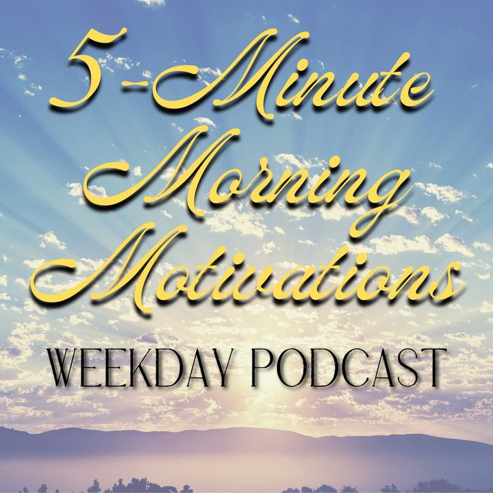5-Minute Morning Motivations