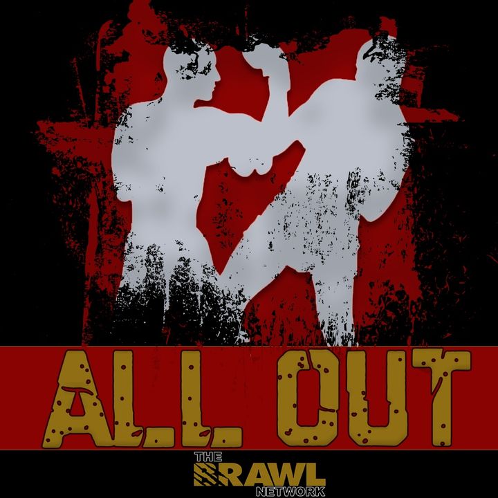 The All Out Brawl Podcast