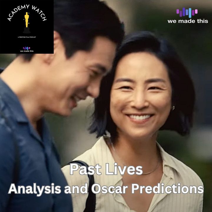 Past Lives - Analysis and Oscar Predictions