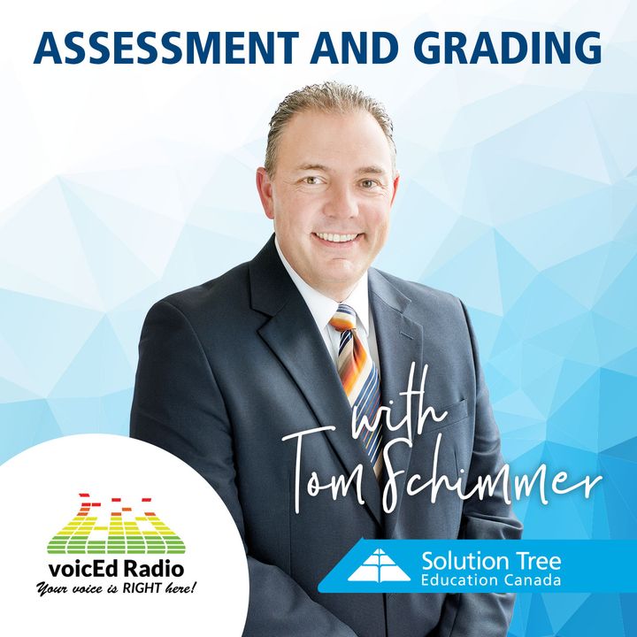 Towards a Culture of Assessment ft. Tom Schimmer