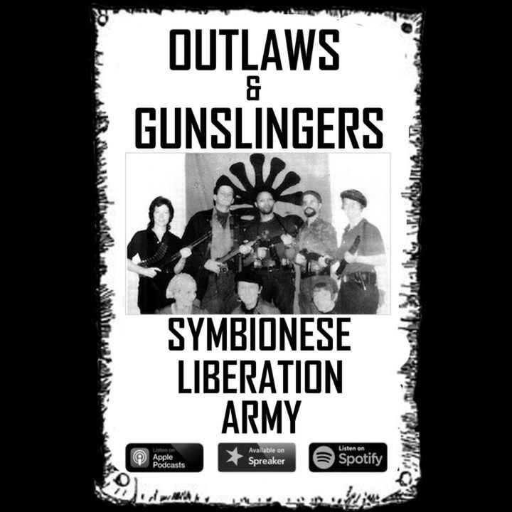 Outlaws & Gunslingers: Symbionese Liberation Army