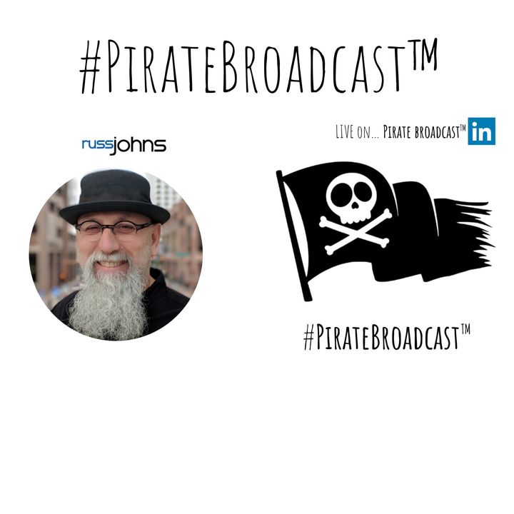 Catch Russ Johns on the 500th Episode of the #PirateBroadcast™