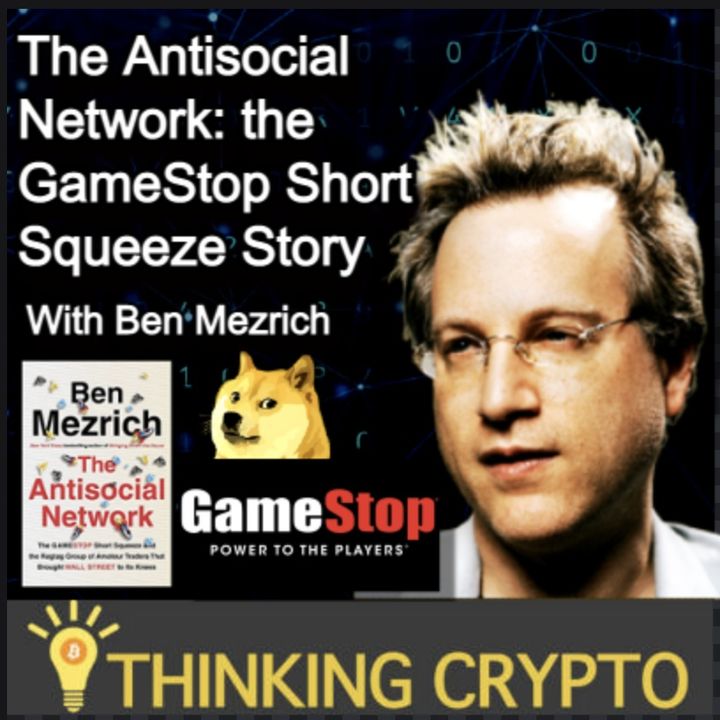 Ben Mezrich Interview - The Antisocial Network Book - GameStop Short Squeeze, Dogecoin, Crypto, NFTs