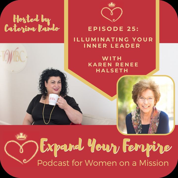 Illuminating Your Inner Leader with Karen Renee Halseth