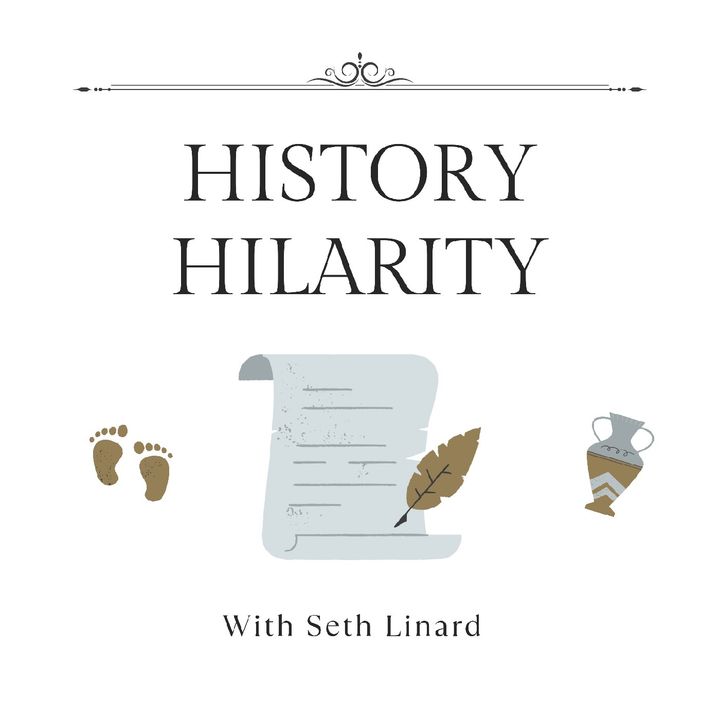 History Hilarity with Seth Linard