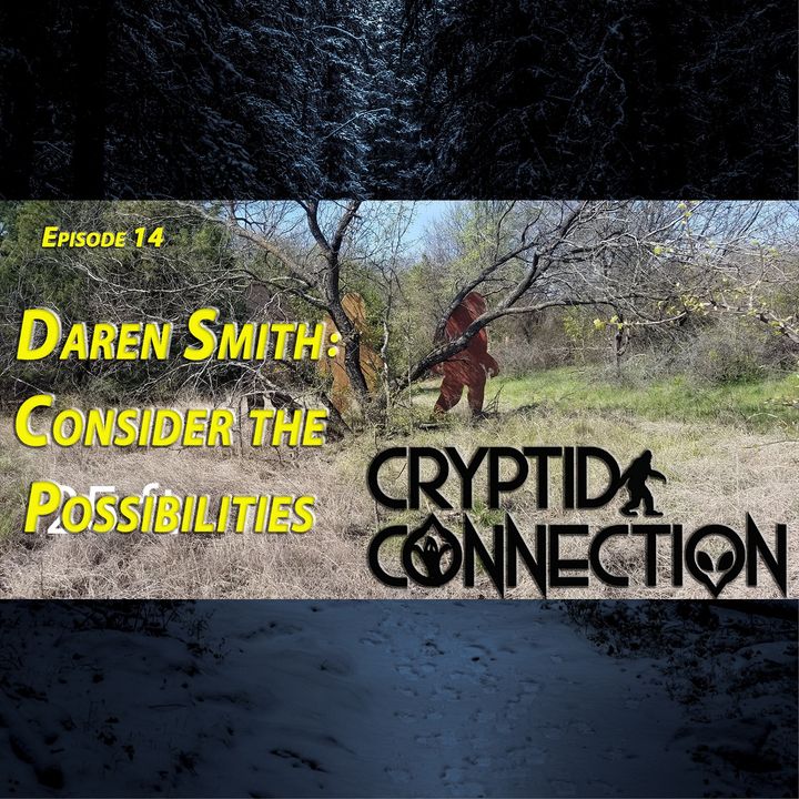 Episode 14 Daren Smith: Consider the Possibilities
