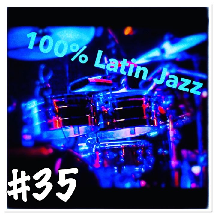 100%  latin jazz #35