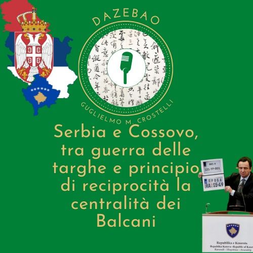Serbia e Cossovo, tra guerra delle targhe e principio di reciprocità la centralità dei Balcani