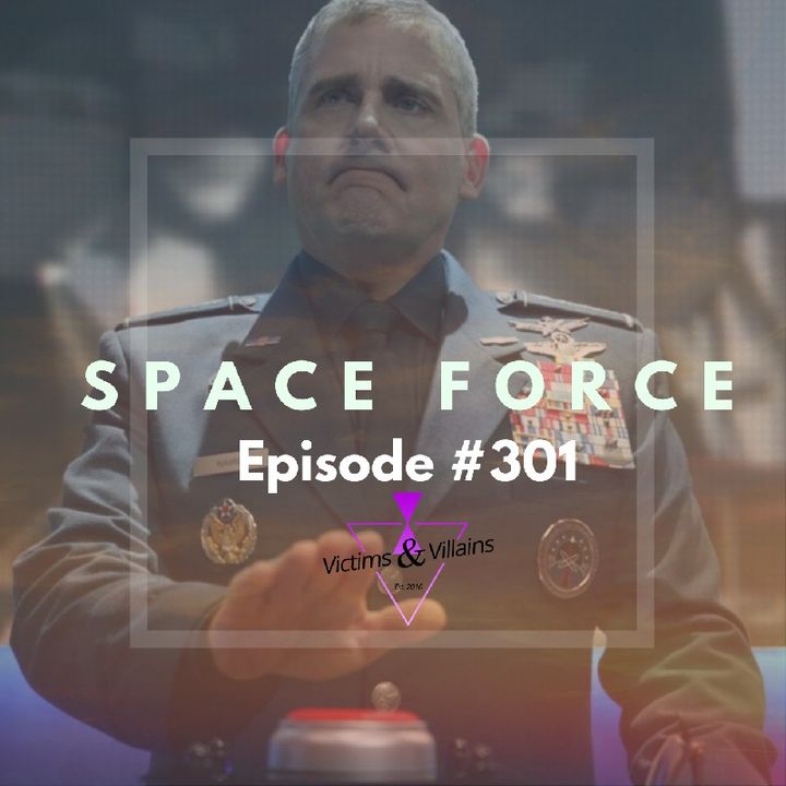 #301 | Space Force (Season One)
