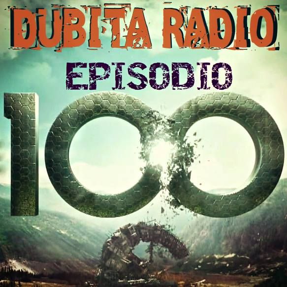 Dubita Radio s03e16 (100) - The 100s!!
