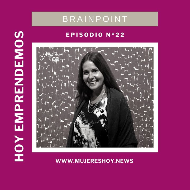Ep 22: Brainpoints, las neurociencias como herramienta para mejorar la vida de las personas