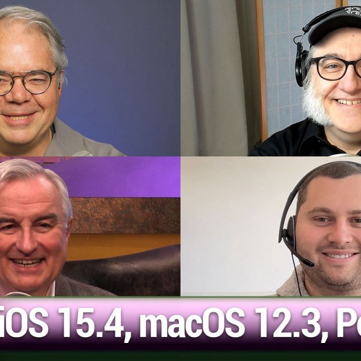 MBW 809: As Tall as a Middle Finger - iOS & iPad OS 15.4, macOS 12.3