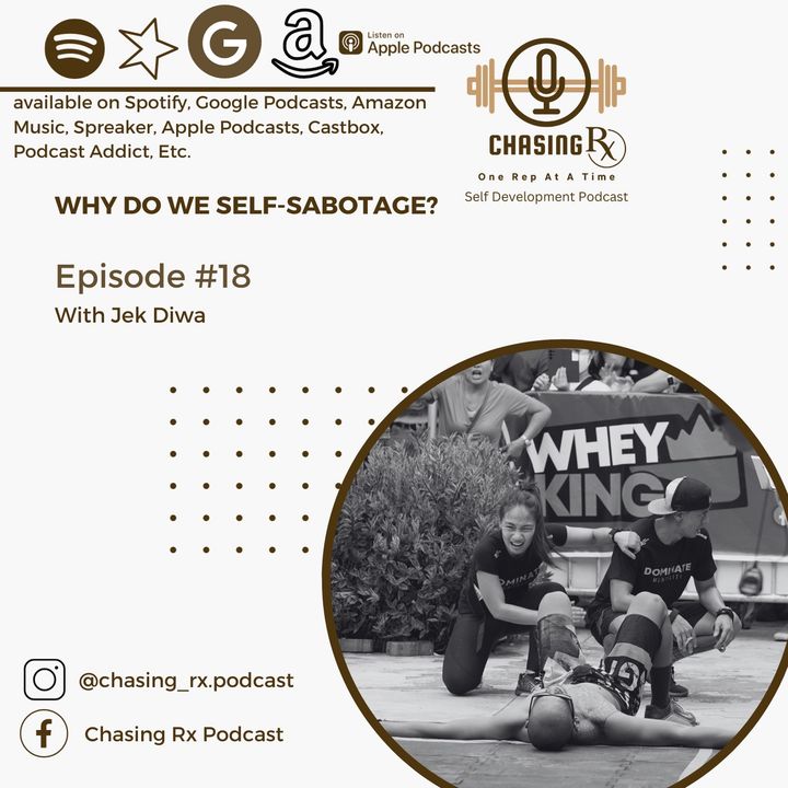 CRX EP 18: Why Do We Self-sabotage?