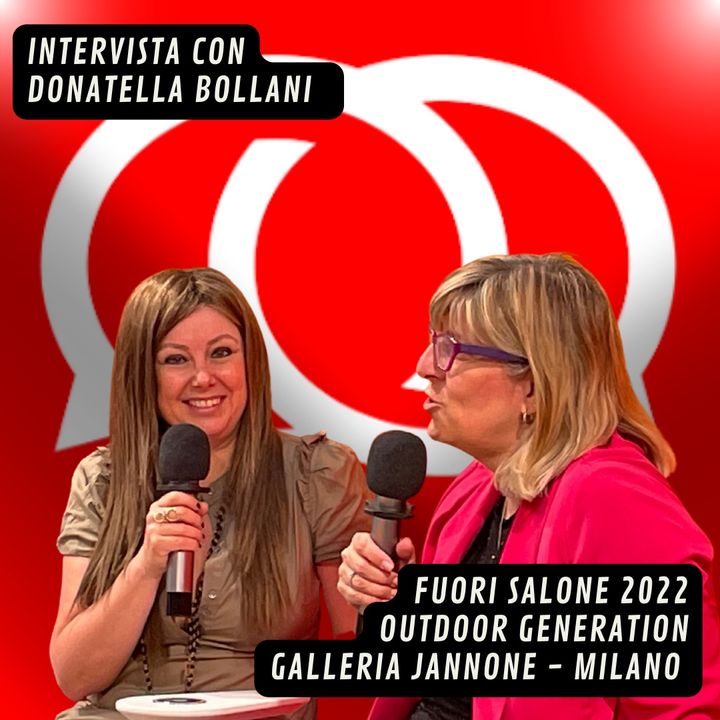Intervista con Donatella Bollani dal Fuori Salone 2022
