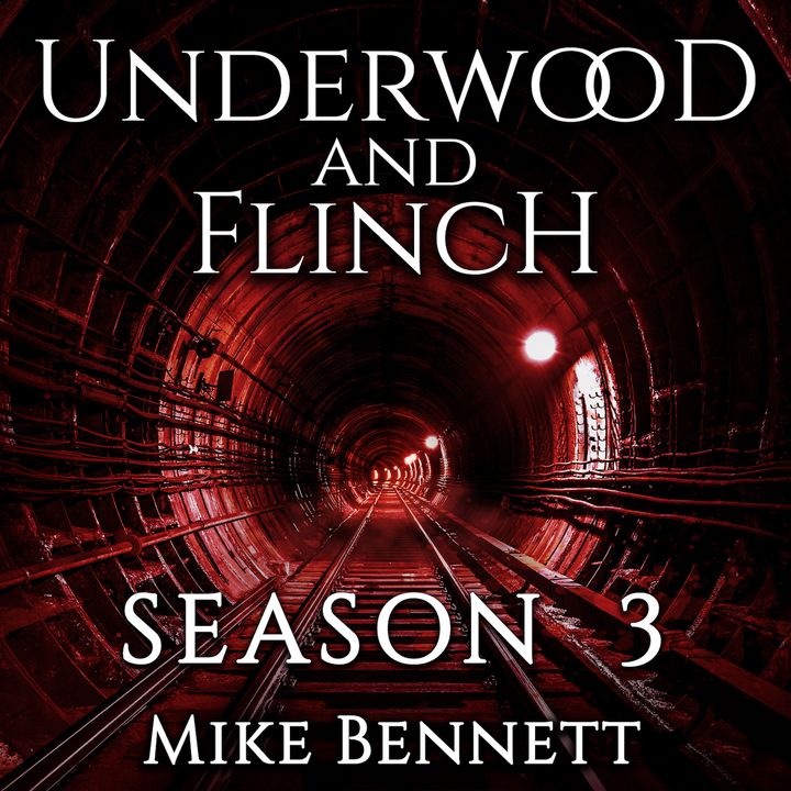 Underwood and Flinch 3: Episode 10