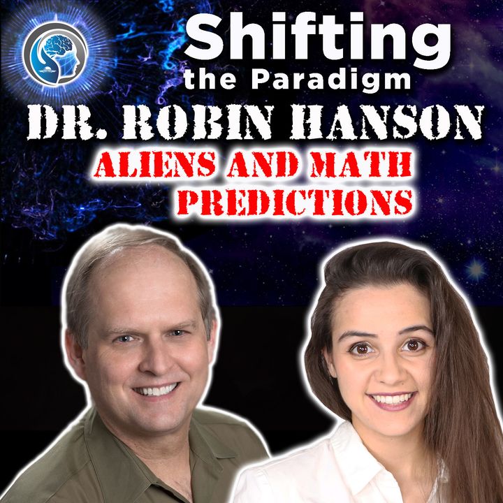 ALIENS AND MATH PREDICTIONS - Interview with Dr. Robin Hanson