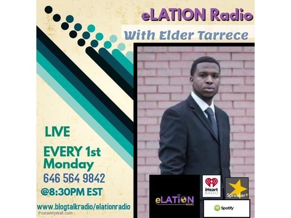 eLATION Radio with Elder Tarrece Givens