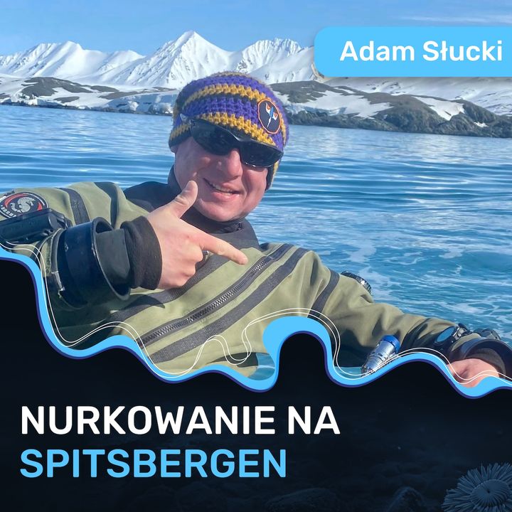 Nurkowanie na Spitsbergen - Adam Słucki