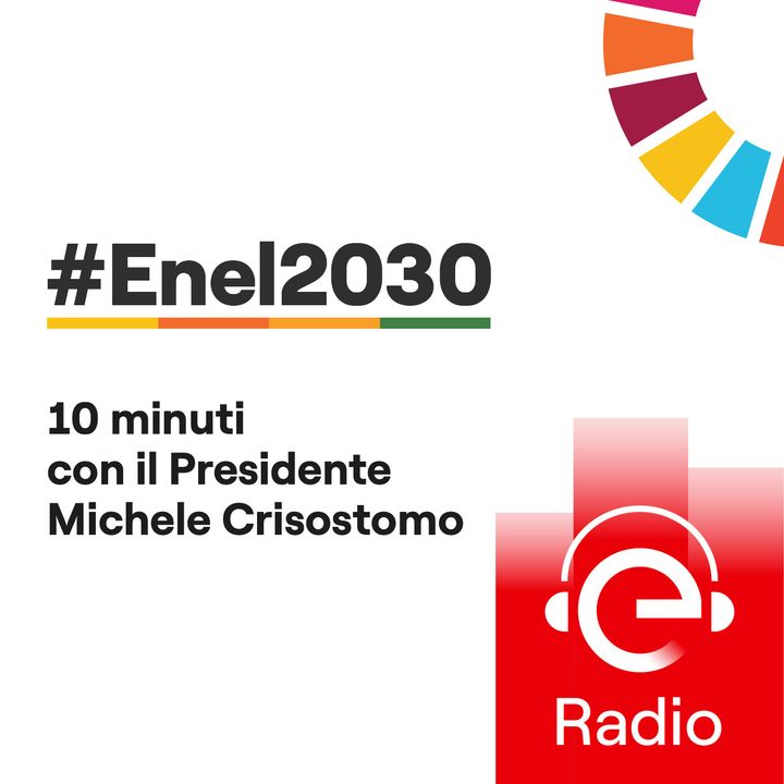 #Enel2030: 10 minuti con il Presidente - I nativi della sostenibilità