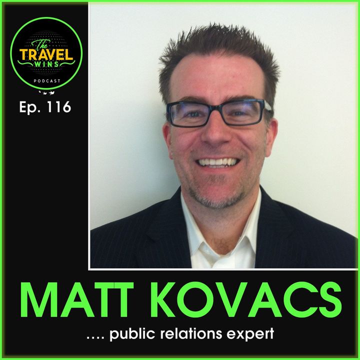 Matt Kovacs public relations expert - Ep. 116