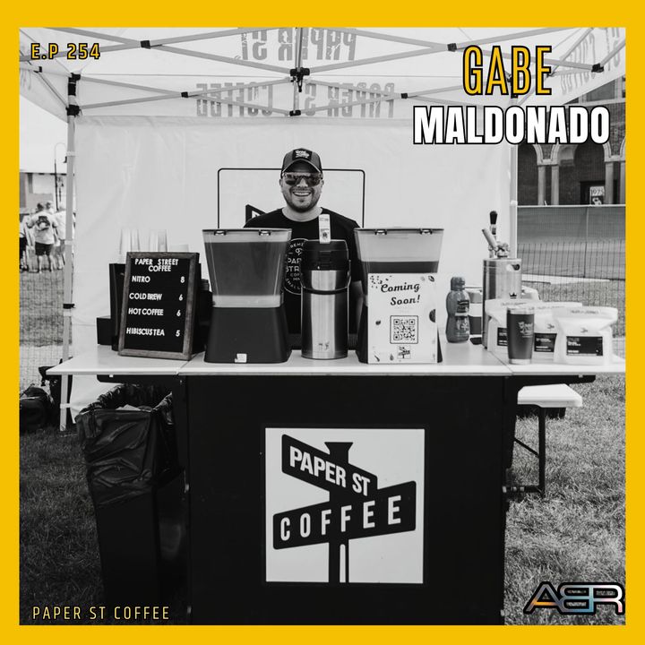 Airey Bros Radio / Gabe Maldonado / Ep 254 / Paper Street Coffee / Coffee Roaster / Brand Awareness / CrossFit / Fitness / Physical Culture