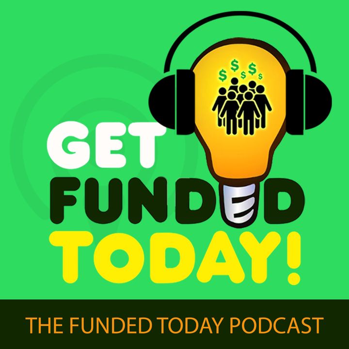 The Funded Today Podcast