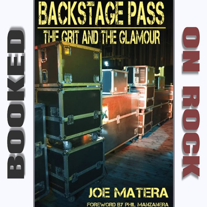 "Backstage Pass: The Grit and the Glamour"/Joe Matera [Episode 137]