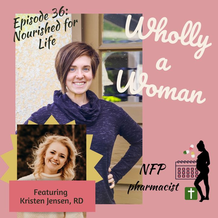 Episode 36: Nourished for Life - featuring Kristen Jensen, RD