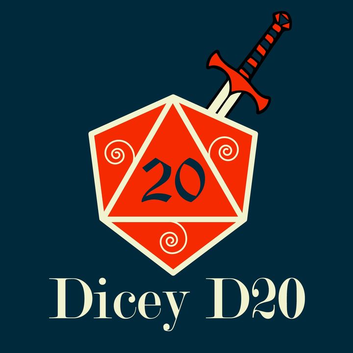 Dicey D20 Podcast