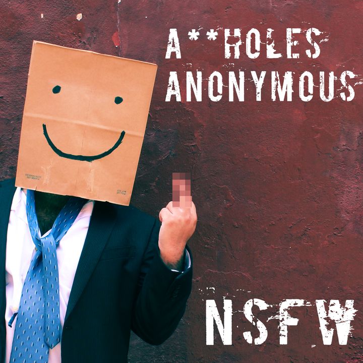 A**Holes Anonymous