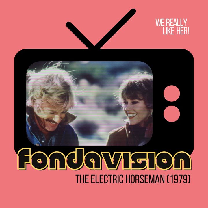Fondavision: The Electric Horseman (1979)
