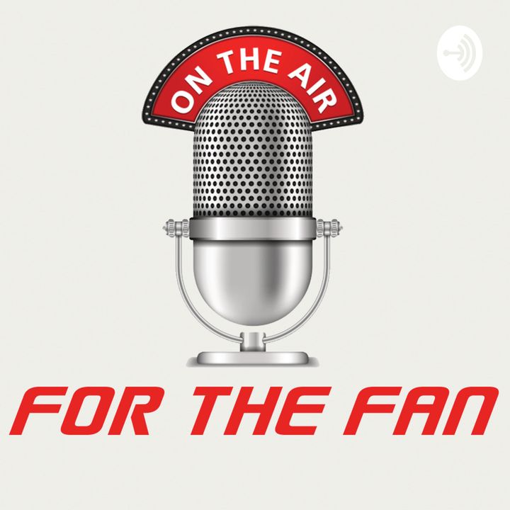 For The Fan EP 2: NFL Week 2