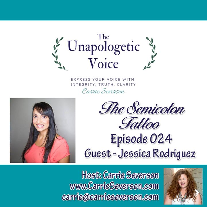 The Semicolon Tattoo w/ Jessica Rodriguez | Episode 024