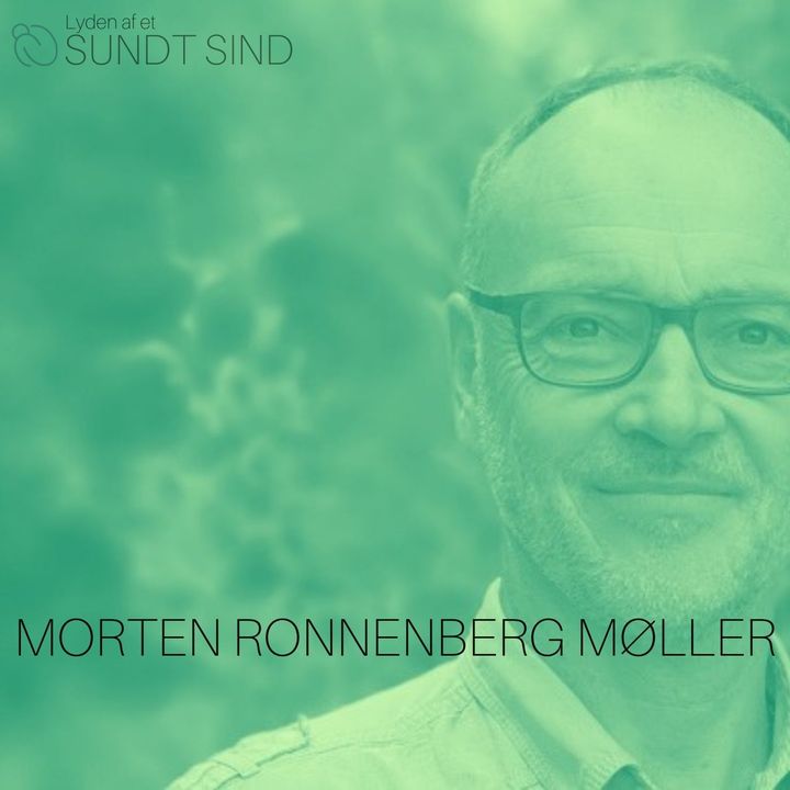 02. Morten Ronnenberg Møller - "..midt i smerten er der noget humor og glæde, og den kan vi også bruge til noget"