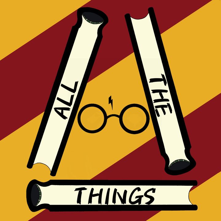 All The Things ~ Harry Potter