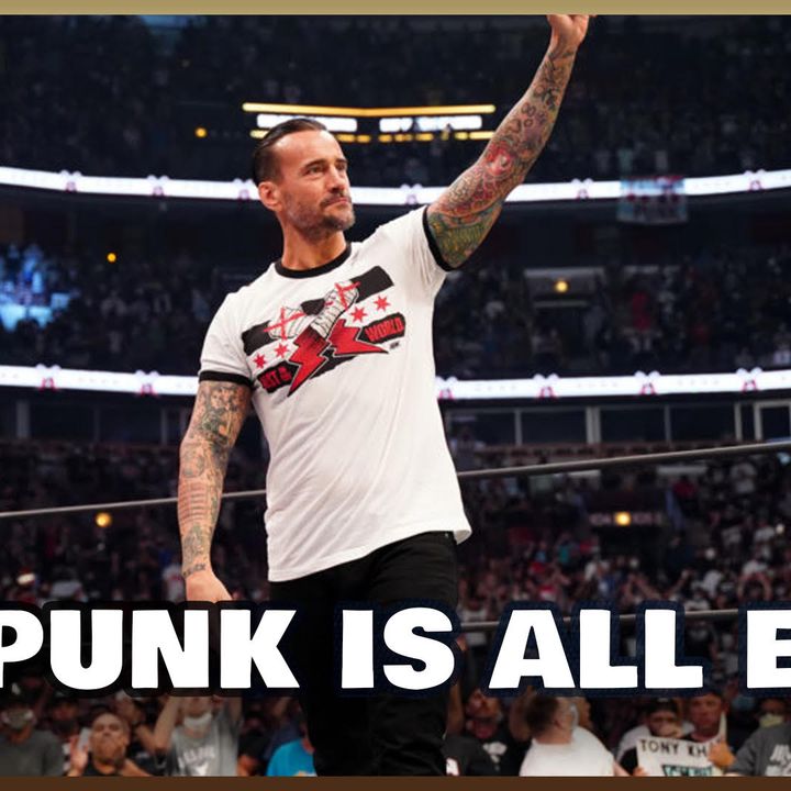 Mat Men Ep. 375 - CM Punk is All Elite