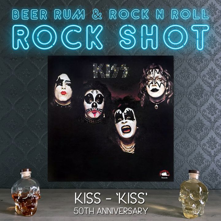 'Rock Shot' (KISS DEBUT ALBUM 50TH ANNIVERSARY)