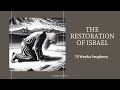 70 Weeks Prophecy and the Restoration of Israel