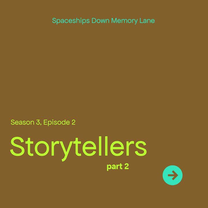 Storytellers Pt. 2 - S3:E2