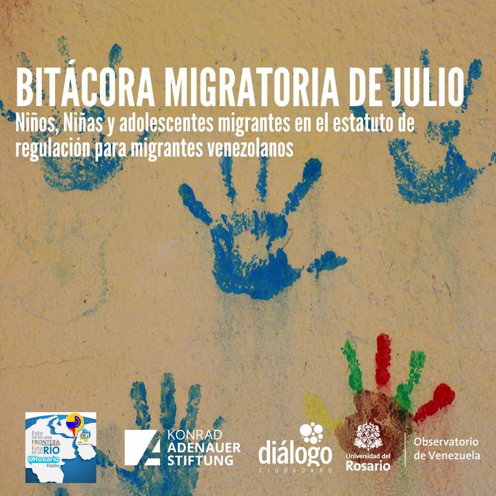 Bitácora Migratoria de julio: niños niñas y adolescentes migrantes en el estatuto de regulación para migrantes venezolanos
