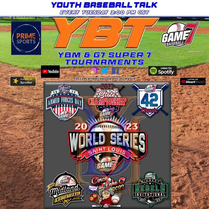 YBM and Game 7 Baseball Super 7 Tournaments | Youth Baseball Talk