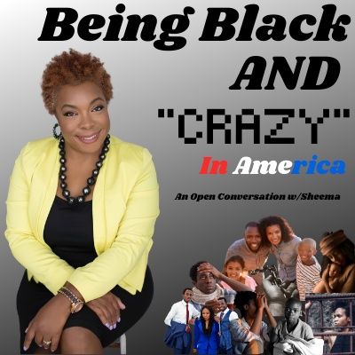Being Black and "Crazy" in America