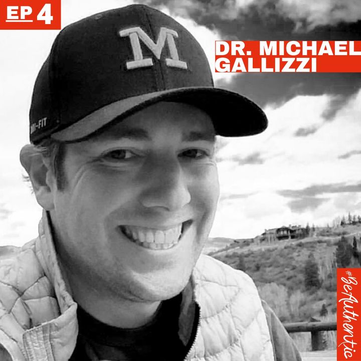 Episode 4 - Dr. Michael Gallizzi
