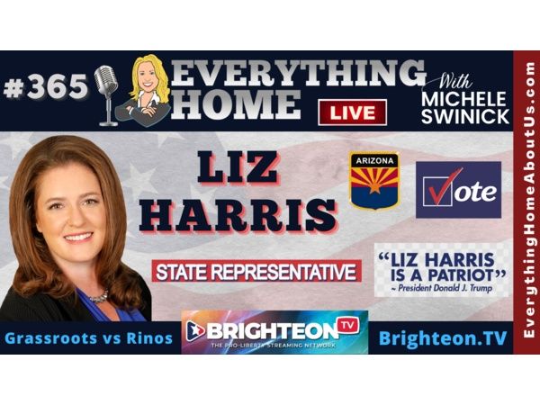 365: LIZ HARRIS - Arizona Freedom Fighter, Election Fraud Exposer & Candidate