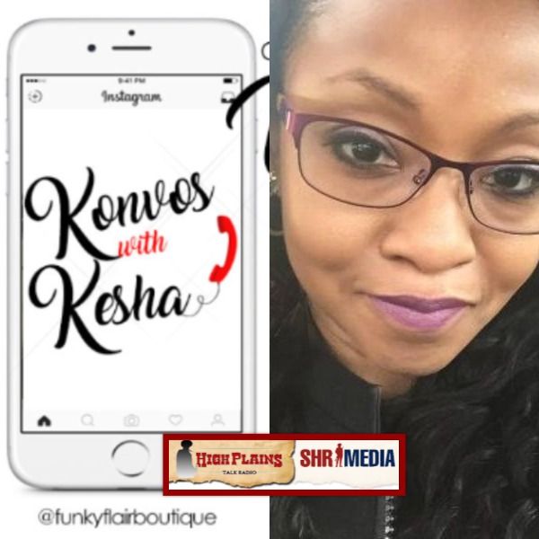 Kesha Denise, Owner Funky Flair Boutique, host Konvos with Kesha talks Girl Power, Fashion, and Business/Entrepreneurial